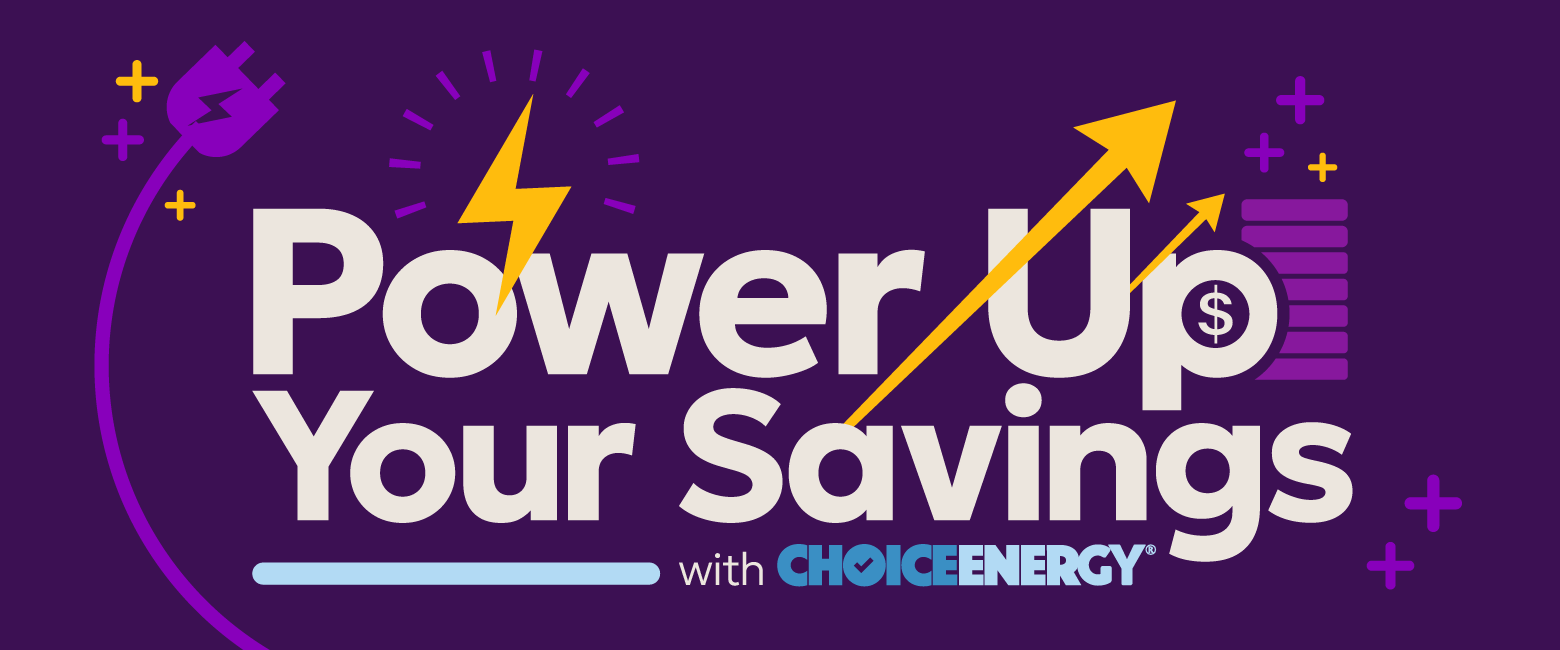 Power Up Your Savings with Choice Energy